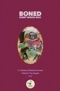 Cover: BONED Every Which Way 2016 - Spaceboy Books LLC
