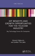 Cover: IoT Benefits and Growth Opportunities for the Telecom Industry - CRC Press