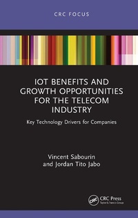 Abbildung von: IoT Benefits and Growth Opportunities for the Telecom Industry - CRC Press