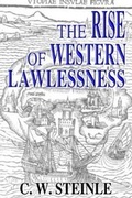 Cover: The Rise of Western Lawlessness - Memorial Crown Press