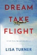 Cover: Dream Take Flight - Turner Creek