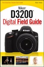 Cover: Nikon D3200 Digital Field Guide - Wiley