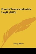 Cover: Kant's Transcendentale Logik (1895) - Kessinger Publishing