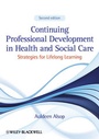 Cover: Continuing Professional Development in Health and Social Care - Wiley-Blackwell