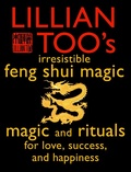 Cover: Lillian Too's Irresistible Feng Shui Magic - Element Books