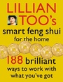 Cover: Lillian Too's Smart Feng Shui For The Home - Element Books