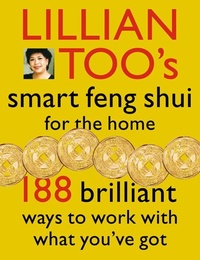 Enlarge image Cover: Lillian Too's Smart Feng Shui For The Home - Element Books