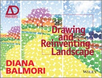 Enlarge image Cover: Drawing and Reinventing Landscape - Wiley