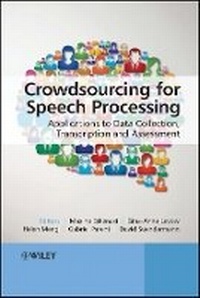 Enlarge image Cover: Crowdsourcing for Speech Processing - Applications to Data Collection, Transcription and Assessment - Wiley