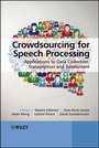 Cover: Crowdsourcing for Speech Processing - Wiley