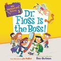 Cover: My Weirder-est School: Dr. Floss Is the Boss! - HarperCollins