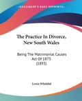 Bild: The Practice In Divorce, New South Wales - Kessinger Publishing