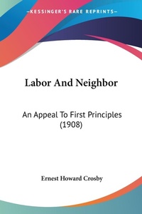 Abbildung von: Labor And Neighbor - Kessinger Publishing