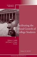 Cover: Facilitating the Moral Growth of College Students - Jossey-Bass