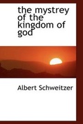 Bild: The Mystrey of the Kingdom of God - BiblioLife