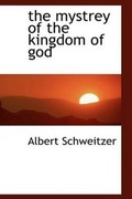 Bild: The Mystrey of the Kingdom of God - BiblioLife