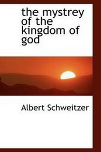 Bild: The Mystrey of the Kingdom of God - BiblioLife