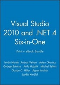 Enlarge image Cover: Visual Studio 2010 and .Net 4 Six-In-One Print + eBook Bundle - Wrox Press