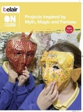 Cover: Projects Inspired by Myth, Magic and Fantasy - Collins Educational