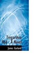 Cover: Tregarthen Hall - BiblioLife
