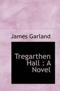 Cover: Tregarthen Hall - BiblioLife