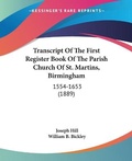 Cover: Transcript Of The First Register Book Of The Parish Church Of St. Martins, Birmingham - Kessinger Publishing