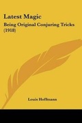 Cover: Latest Magic - Kessinger Publishing