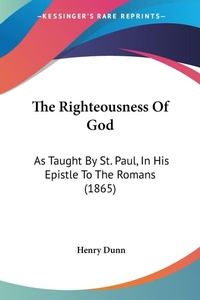 Bild: The Righteousness Of God - Kessinger Publishing Co