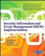 Cover: Security Information and Event Management (SIEM) Implementation - McGraw-Hill Education