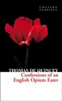 Abbildung von: Confessions of an English Opium Eater - HarperPress