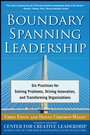 Cover: Boundary Spanning Leadership: Six Practices for Solving Problems, Driving Innovation, and Transforming Organizations - McGraw-Hill Education