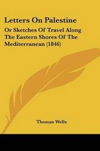 Enlarge image Cover: Letters On Palestine - Kessinger Publishing