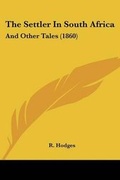 Cover: The Settler In South Africa - Kessinger Publishing Co