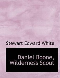 Abbildung von: Daniel Boone, Wilderness Scout - BiblioLife