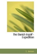 Cover: The Danish Ingolf-Expedition - BiblioLife