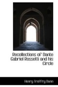 Cover: Recollections of Dante Gabriel Rossetti and His Circle - BiblioLife