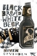 Cover: Black Bread White Beer - The Friday Project Limited