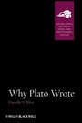 Cover: Why Plato Wrote - Wiley-Blackwell
