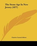 Cover: The Stone Age In New Jersey (1877) - Kessinger Publishing