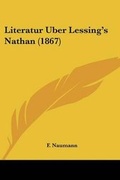 Cover: Literatur Uber Lessing's Nathan (1867) - Kessinger Publishing
