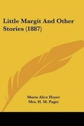 Cover: Little Margit And Other Stories (1887) - Kessinger Publishing