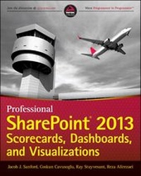 Enlarge image Cover: Professional SharePoint 2013 Scorecards, Dashboards, and Visualizations - Wiley