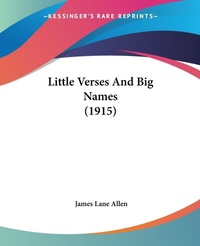 Abbildung von: Little Verses And Big Names (1915) - Kessinger Publishing