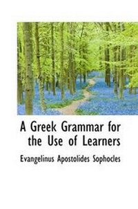 Abbildung von: A Greek Grammar for the Use of Learners - BiblioLife