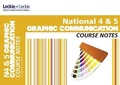 Cover: National 4/5 Graphic Communication Course Notes - HarperCollins