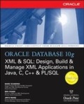 Abbildung von: Oracle Database 10g XML &amp; SQL: Design, Build, &amp; Manage XML Applications in Java, C, C++, &amp; PL/SQL - McGraw-Hill Education