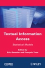 Cover: Textual Information Access - Wiley-ISTE
