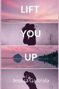Cover: Lift You Up - Kindle Direct Publishing