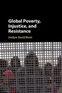 Cover: Global Poverty, Injustice, and Resistance - Cambridge University Press