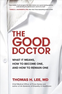 Abbildung von: Good Doctor: What It Means, How to Become One, and How to Remain One - McGraw Hill LLC